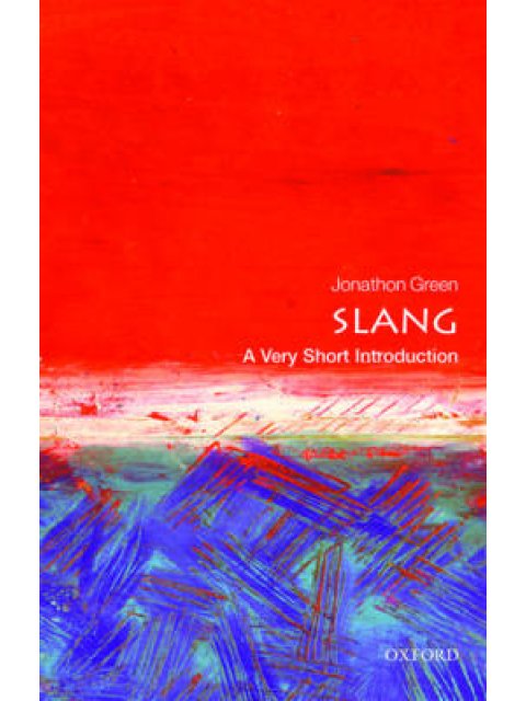 VERY SHORT INTRODUCTIONS : SLANG  PB A