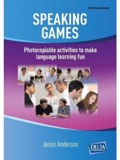 SPEAKING GAMES (PHOTOCOPIABLE ACTIVITIES)