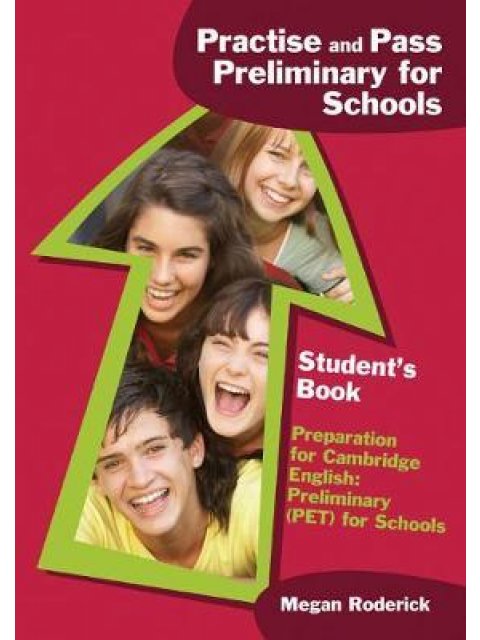 PRACTISE AND PASS PRELIMINARY FOR SCHOOLS