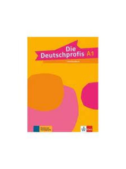 DIE DEUTSCHPROFIS A1 LEHRERHANDBUCH