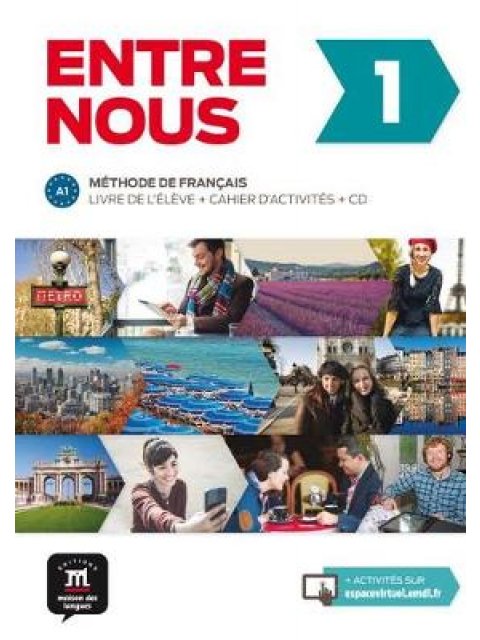 ENTRE NOUS 1 METHODE + CAHIER (+ CD (2))