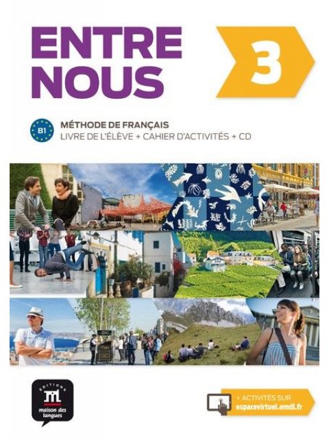 ENTRE NOUS 3 METHODE + CAHIER (+ CD (2))