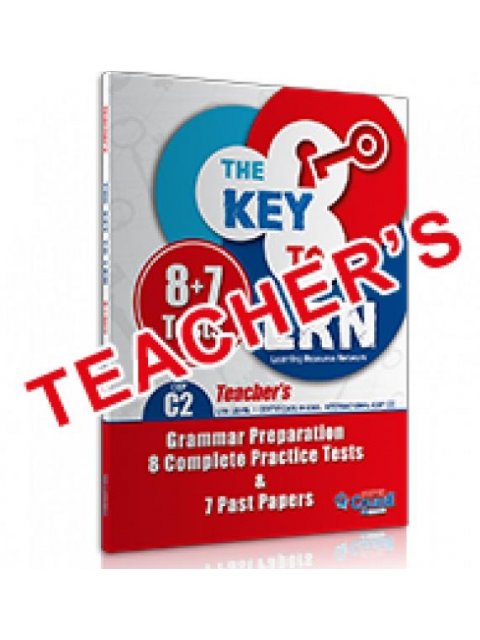 THE KEY TO LRN C2 GRAMMAR PREPARATION + 8 COMPLETE PR. TESTS + 7 PAST PAPERS TCHR'S 2018