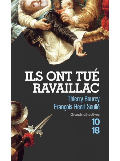 ILS ONT TUE RAVAILLAC POCHE