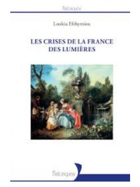 LES CRISES DE LA FRANCE DES LUMIERES  POCHE B FORMAT