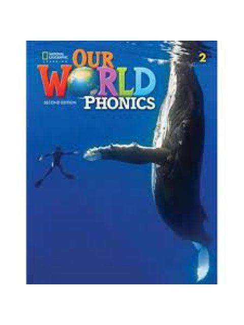 OUR WORLD 2 PHONICS - BRE 2ND ED