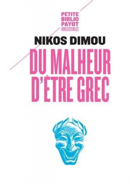 DU MALHEUR D'ETRE GREC  POCHE