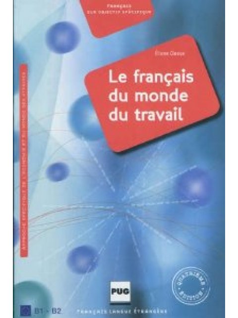 LE FRANCAIS DU MONDE DU TRAVAIL 4TH ED