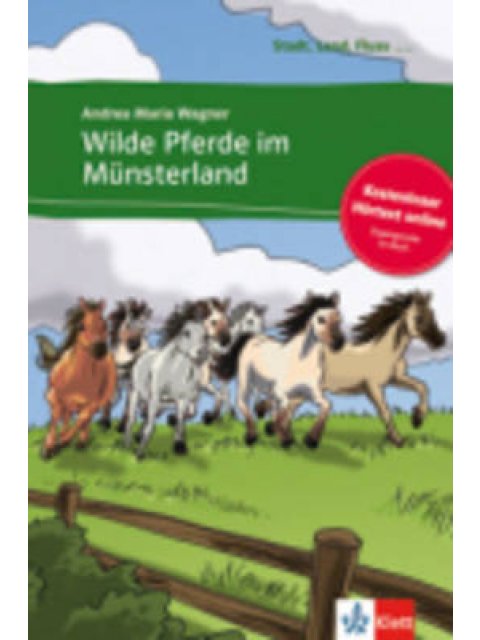 STADT, LAND, FLUSS... : WILDE PFERDE IM MUNSTERLAND ( + ON LINE AUDIO)