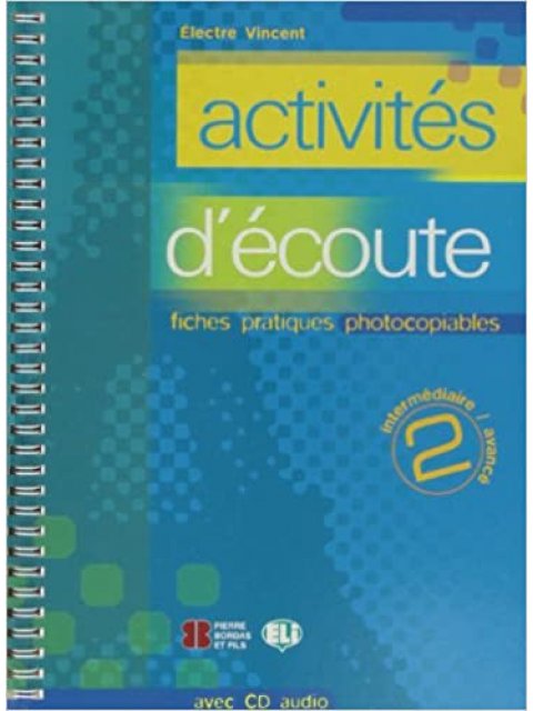 ACTIVITES D'ECOUTER 2 (+ CD) FICHES PRATIQUES PHOTOCOPIABLES