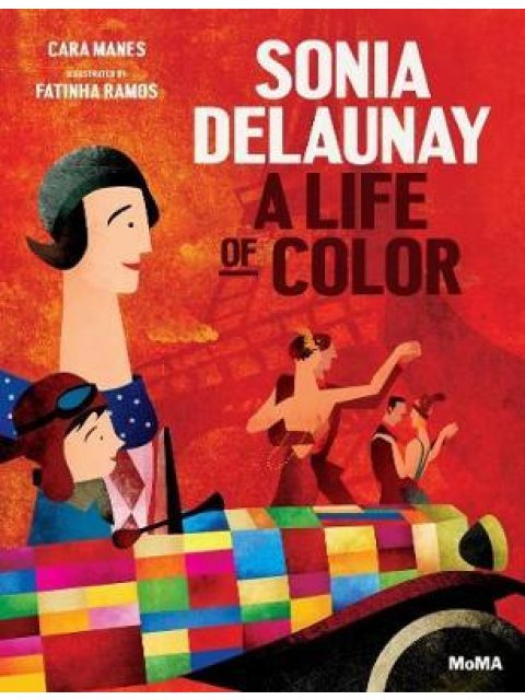 SONIA DELAUNAY : A LIFE OF COLOUR HC