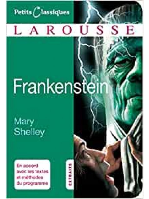 PETITS CLASSIQUES LAROUSSE FRANKENSTEIN