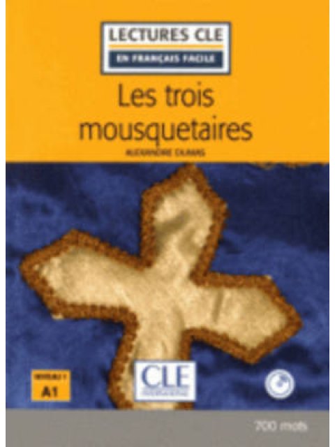 LCEFF 1: LES TROIS MOUSQUETAIRES (+ AUDIO CD) 2ND ED