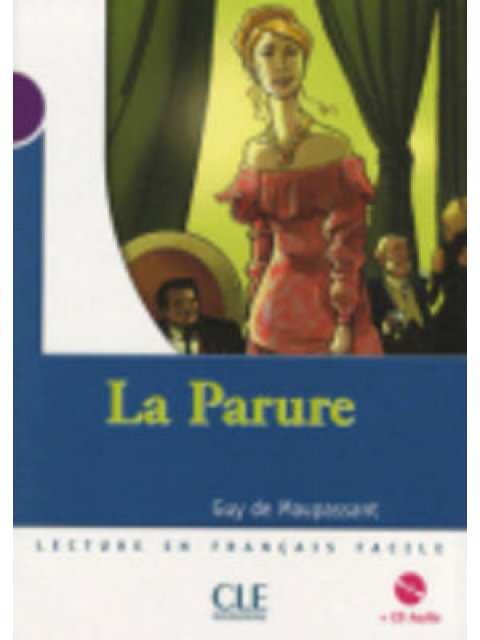 LCEFF 1: LA PARURE (+ CD)