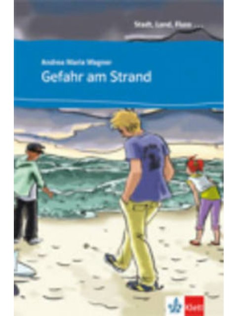 STADT, LAND, FLUSS... : GEFAHR AM STRAND (+ AUDIO CD)