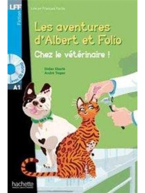 LFF : LES ADVENTURES D' ALBERT ET FOLIO - CHEZ LE VETERINAIRE A1 (+ CD AUDIO MP3)