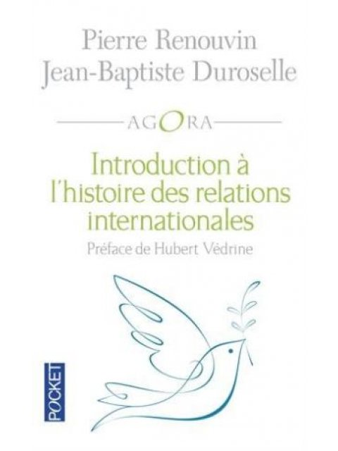 INTRODUCTION A L'HISTOIRE DES RELATIONS INTERNATIONALES  POCHE