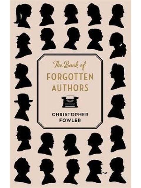 THE BOOK OF FORGOTTEN AUTHORS  HC