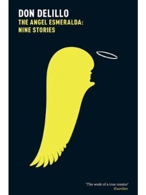 THE ANGEL ESMERALDA : NINE STORIES PB
