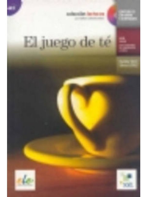LECTURAS GRADUADAS : EL JUEGO DE TE (+ CD)
