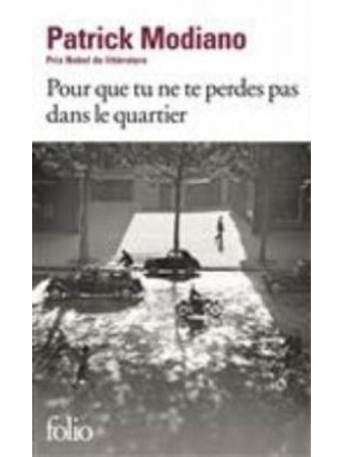 POUR QUE TU NE TE PERDES PAS DANS LE QUARTIER