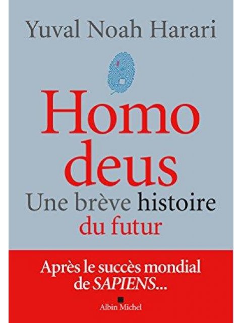 HOMO DEUS, UNE BRÈVE HISTOIRE DE L'AVENIR BROCHE