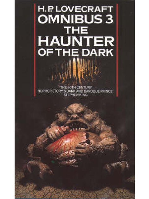 H. P. LOVECRAFT OMNIBUS 3: THE HAUNTER OF THE DARK PB B FORMAT