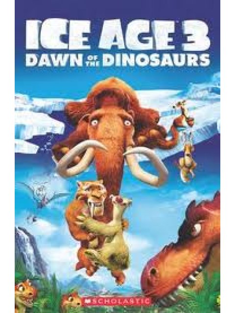 POPCORN ELT READERS 3: ICE AGE 3 DAWN OF THE DINOSAURS