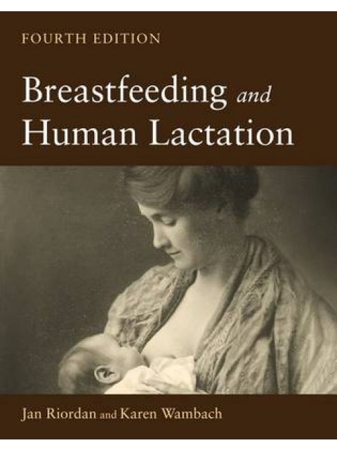 BREASTFEEDING AND HUMAN LACTATION