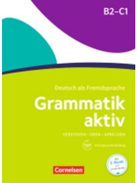 GRAMMATIK AKTIV B2 + C1 (+ CD)