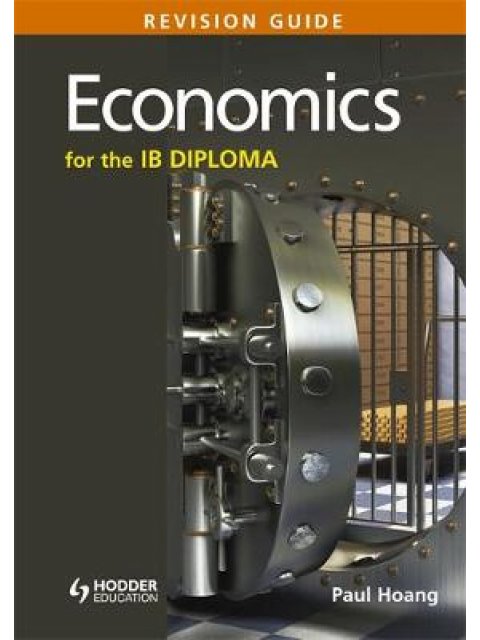 ECONOMICS FOR THE IB DIPLOMA REVISION GUIDE
