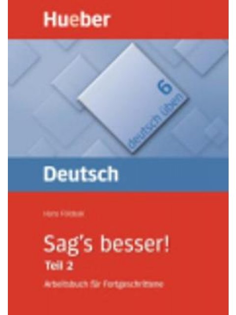 DEUTSCH UBEN 6: SAG'S BESSER TEIL 2