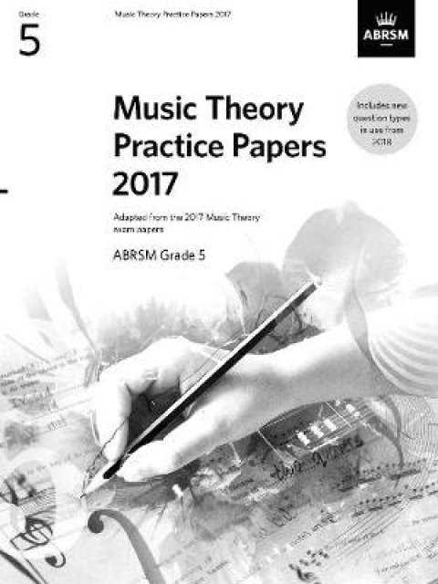MUSIC THEORY PRACTICE PAPERS 2017 GRADE 5