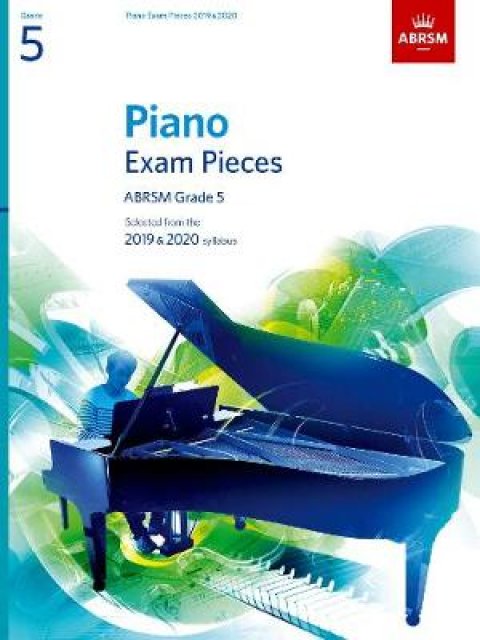 PIANO EXAM PIECES 2019 & 2020 GRADE 5