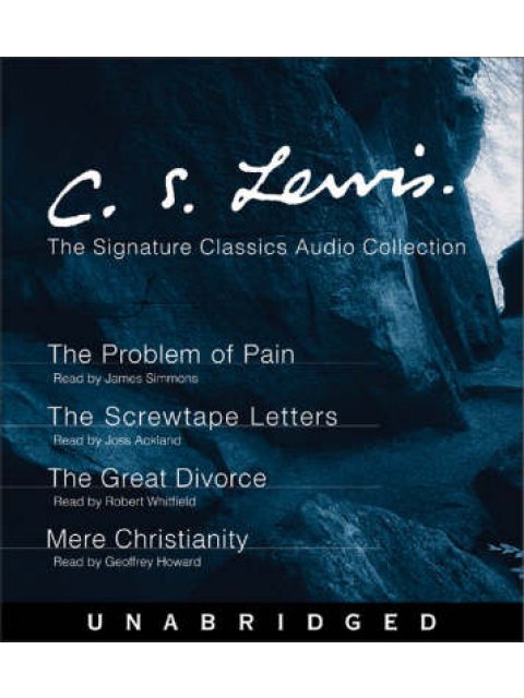 THE SIGNATURE CLASSICS CD AUDIO COLLECTION: (17) THE PROBLEM OF PAIN, THE SCREWTAPE LETTERS, THE GRE