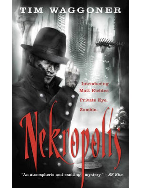 THE MATT RICHTER SERIES 1: NEKROPOLIS PB A FORMAT