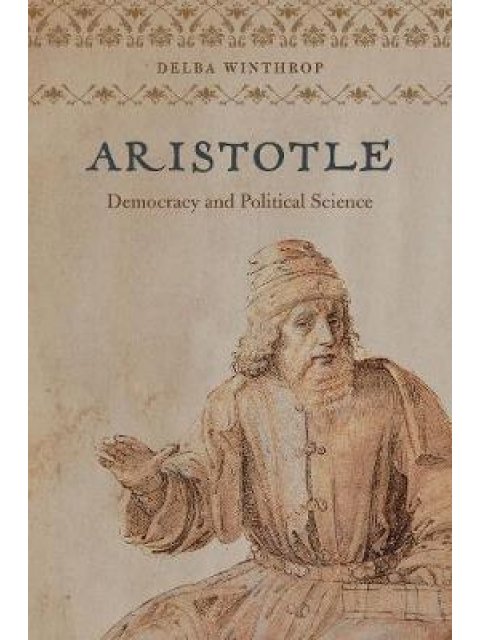 ARISTOTLE : DEMOCRACY AND POLITICAL SCIENCE HC