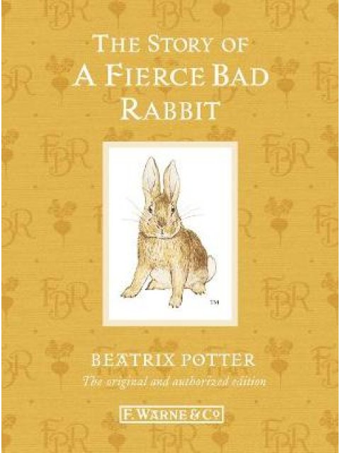 PETER RABBIT 20: THE STORY OF A FIERCE BAD RABBIT (110TH ANNIVERSARY EDITION) HC MINI
