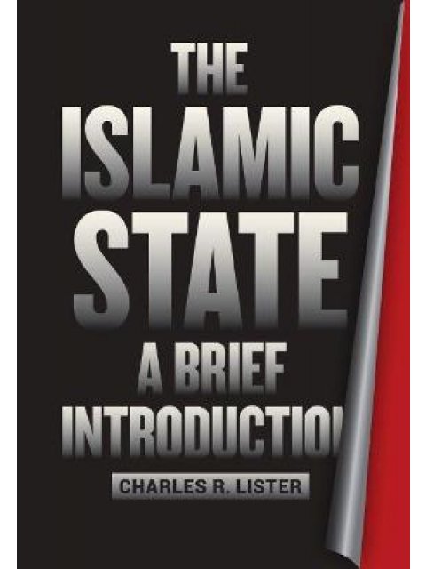 THE ISLAMIC STATE : A BRIEF INTRODUCTION PB
