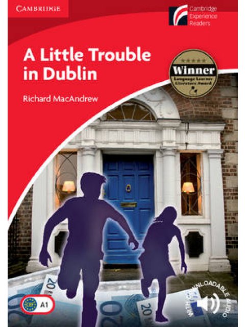 CAMBRIDGE DISCOVERY READERS 1: A LITTLE TROUBLE IN DUBLIN PB