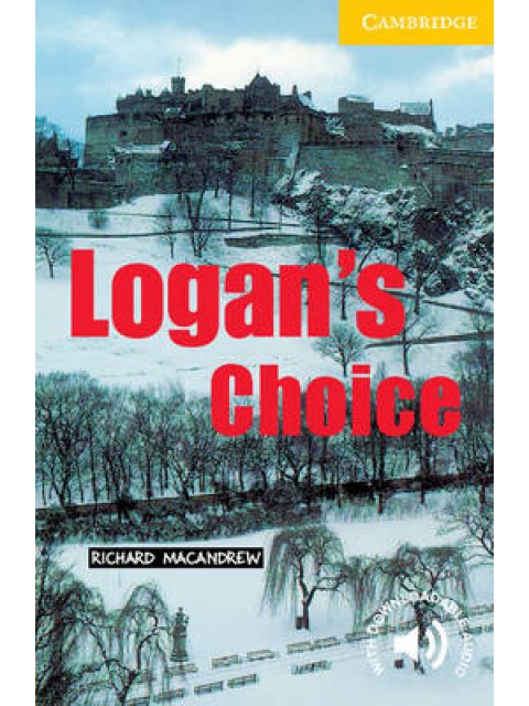 CER 2: LOGAN'S CHOICE (+ DOWNLOADABLE AUDIO) PB
