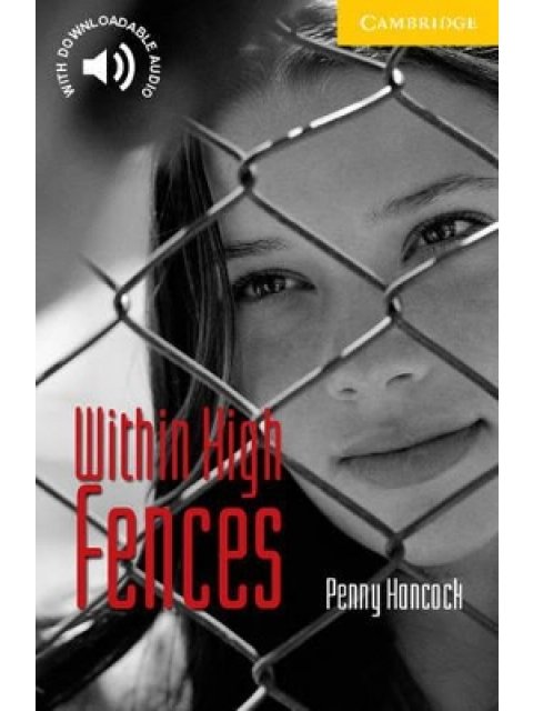 CER 2: WITHIN HIGH FENCES (+ DOWNLOADABLE AUDIO) PB