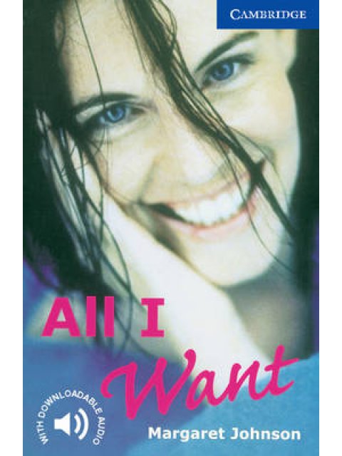 CER 5: ALL I WANT (+ DOWNLOADABLE AUDIO) PB