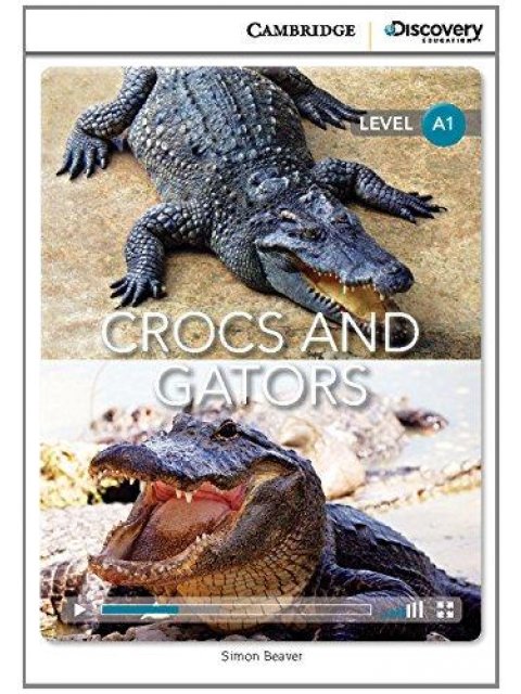 CAMBRIDGE DISCOVERY EDUCATION A2: CROCS AND GATORS (+ ONLINE ACCESS)