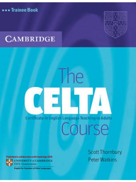 THE CELTA COURSE TRAINEE BOOK