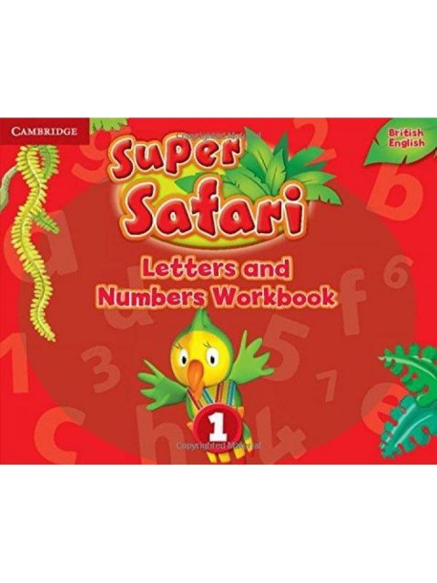 SUPER SAFARI 1 LETTERS AND NUMBERS WORKBOOK