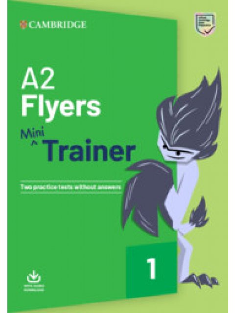 PRE A2 FLYERS MINI TRAINER SB (+ DOWNLOADABLE AUDIO)