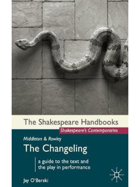 MIDDLETON AND ROWLEY : THE CHANGELING PB