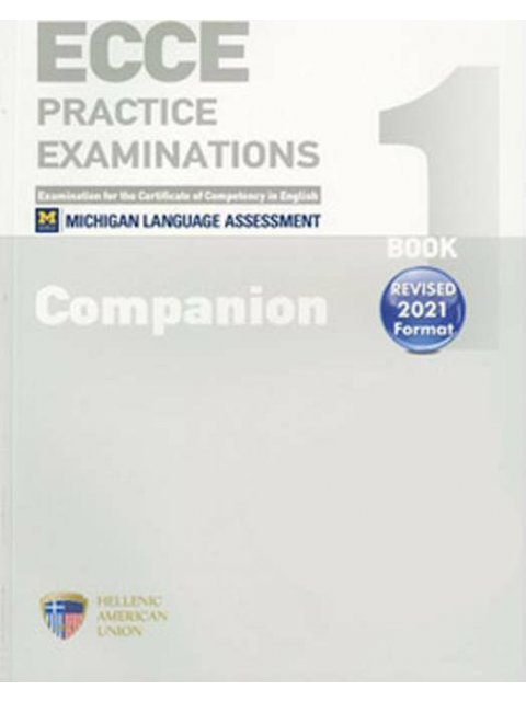 ECCE PRACTICE EXAMINATIONS 1 COMPANION REVISED FORMAT 2021
