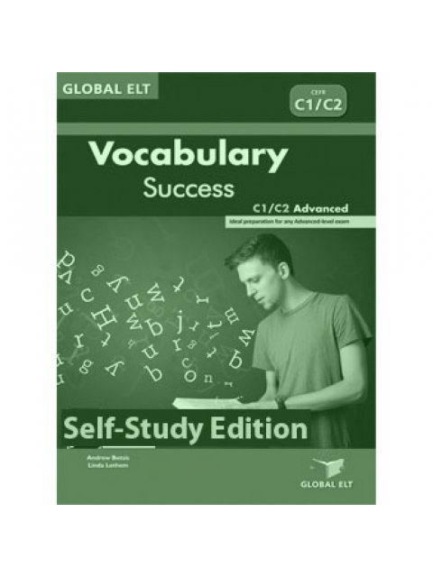 VOCABULARY SUCCESS C1-C2 ADVANCED SELF STUDY EDITION